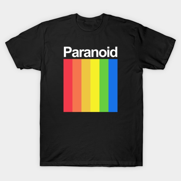 Paranoid T-Shirt by ArsenicAndAttitude